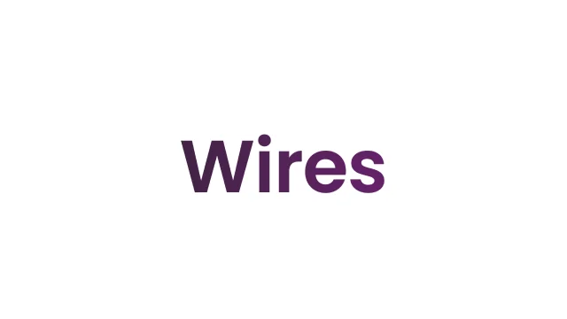 Domestic and <br/> International Wires